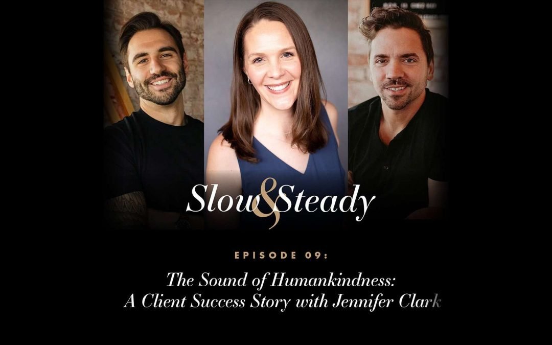 Ep. 09 — The Sound of Humankindness: A Client Success Story with Jennifer Clark